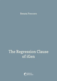The Regression Clause of iGen (eBook, PDF) - Freccero, Renata