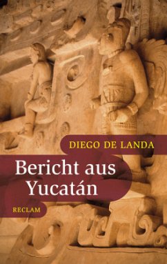 Bericht aus Yucatán - Landa, Diego de