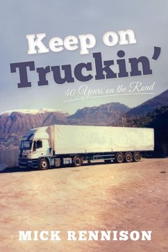 Cover Keep on Truckin': 40 Years on the Road (eBook, ePUB)