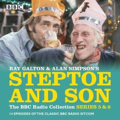 Steptoe & Son: Series 5 & 6: 15 Episodes of the Classic BBC Radio Sitcom - Galton, Ray; Simpson, Alan