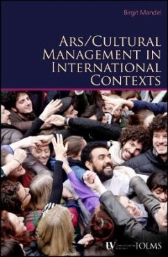 Arts / Cultural Management in International Contexts - Mandel, Birgit