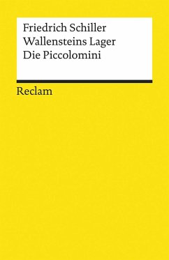 Wallensteins Lager. Die Piccolomini - Schiller, Friedrich