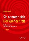 Sie nannten sich Der Wiener Kreis