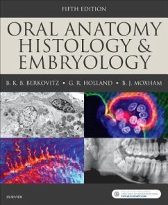 Oral Anatomy, Histology and Embryology - Berkovitz, Barry K B; Holland, G R; Moxham, Bernard J