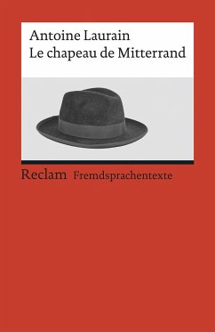 Le chapeau de Mitterrand - Laurain, Antoine