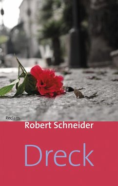 Dreck - Schneider, Robert