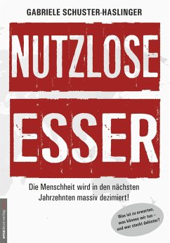 Nutzlose Esser - Schuster-Haslinger, Gabriele