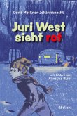 Juri West sieht rot