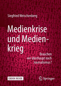 Medienkrise und Medienkrieg - Weischenberg, Siegfried