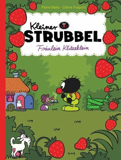 Kleiner Strubbel - Fräulein Klitzeklein - Bailly, Pierre;Fraipont, Céline