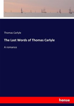 The Last Words of Thomas Carlyle