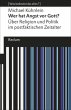 Wer hat Angst vor Gott?. Über Religion... - Bild 1