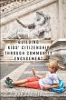Building Kids' Citizenship Through... - Bild 1