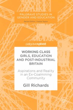 Working Class Girls, Education and Post-Industrial Britain - Richards, Gill