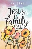 Jesus Is Family