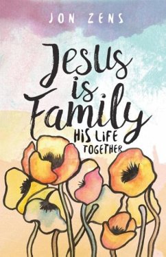 Jesus Is Family - Zens, Jon