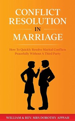 CONFLICT RESOLUTION IN MARRIAGE - Appiah, William; Appiah, Dorothy