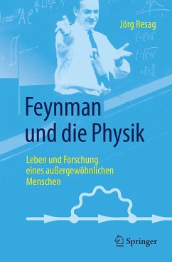 Feynman und die Physik - Resag, Jörg