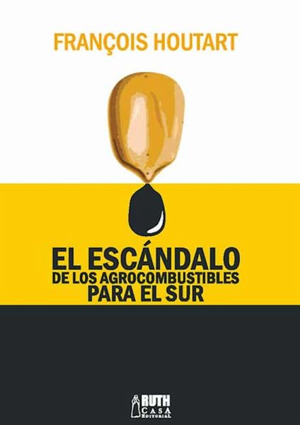 El escándalo de los agrocombustibles para el sur (eBook, ePUB)