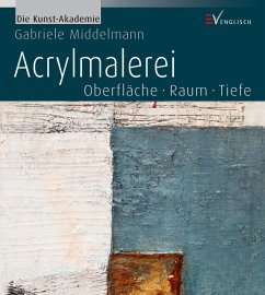 Acrylmalerei (eBook, ePUB) - Middelmann, Gabriele