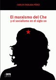 El marxismo del Che y el socialismo en el siglo XXI (eBook, ePUB)