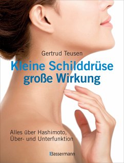 Kleine Schilddrüse - große Wirkung (eBook, ePUB) - Teusen, Gertrud