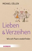 Lieben & Verzeihen (eBook, ePUB)