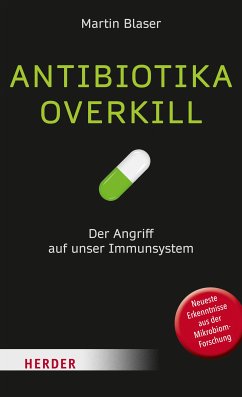 Antibiotika-Overkill (eBook, ePUB) - Blaser, Martin
