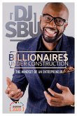 Billionaires Under Construction (eBook, ePUB)