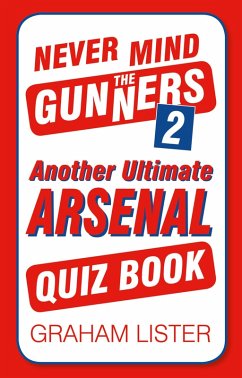 Never Mind the Gunners 2 (eBook, ePUB) - Lister, Graham