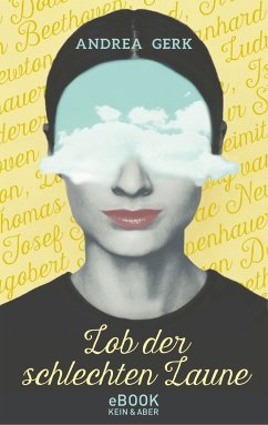 Lob der schlechten Laune (eBook, ePUB) - Gerk, Andrea