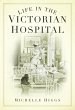 Life in the Victorian Hospital (eBook,... - Bild 1