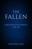 The Fallen: Gardai Killed in Service 1922-49 (eBook, ePUB)