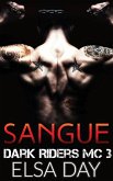 Sangue: Dark Riders MC 3 (eBook, ePUB) Sangue: Dark Riders MC 3 (eBook, ePUB)