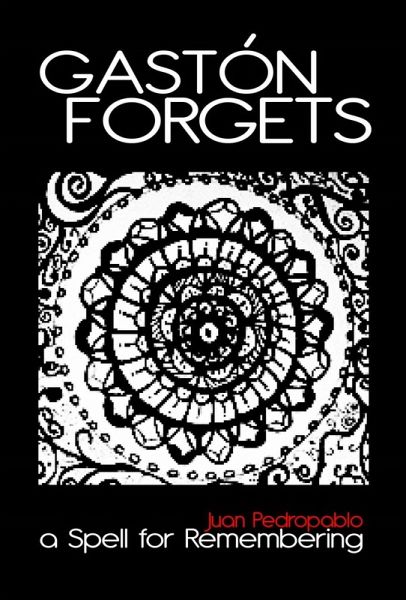 Gaston Forgets: A Spell for Remembering (eBook, ePUB) Gaston Forgets: A Spell for Remembering (eBook, ePUB)