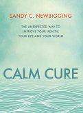Calm Cure (eBook, ePUB) Calm Cure (eBook, ePUB)