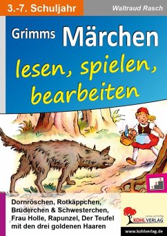 Grimms Märchen lesen, spielen, bearbeiten (eBook, PDF) - Rasch, Waltraud