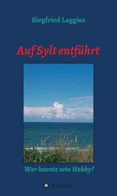 Auf Sylt entführt (eBook, ePUB) - Laggies, Siegfried