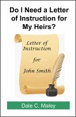 Do I Need a Letter of Instruction for My Heirs? (eBook, ePUB) Do I Need a Letter of Instruction for My Heirs? (eBook, ePUB)