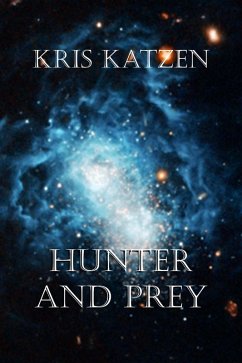 Cover Hunter and Prey (Interstellar Stories, #8) (eBook, ePUB)