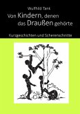 Von Kindern, denen das Draußen gehörte (eBook, ePUB)