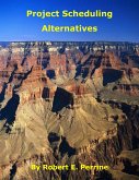 Project Scheduling Alternatives (eBook, ePUB) Project Scheduling Alternatives (eBook, ePUB)