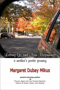 Cover Letting Go and New Beginnings: A Mother's Poetic Journey (eBook, ePUB)
