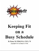 Keeping Fit On A Busy Schedule (eBook, ePUB) Keeping Fit On A Busy Schedule (eBook, ePUB)
