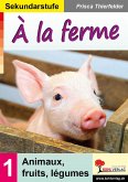 À la ferme Sekundarstufe (eBook, PDF)