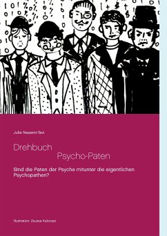 Drehbuch - Die Psycho-Paten (eBook, ePUB) - Nezami-Tavi, Julie