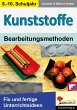 KUNSTSTOFFE - Bearbeitungsmethoden... - Bild 1