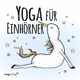 Yoga für Einhörner (eBook, PDF)