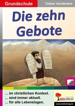 Die zehn Gebote / Grundschule (eBook, PDF) - Vonderlehr, Tobias