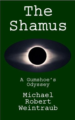 Cover The Shamus: A Gumshoe's Odyssey (eBook, ePUB)